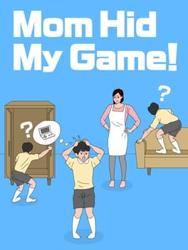 mom-hid-my-game