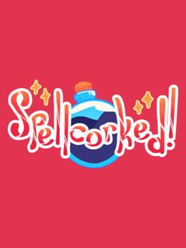 spellcorked